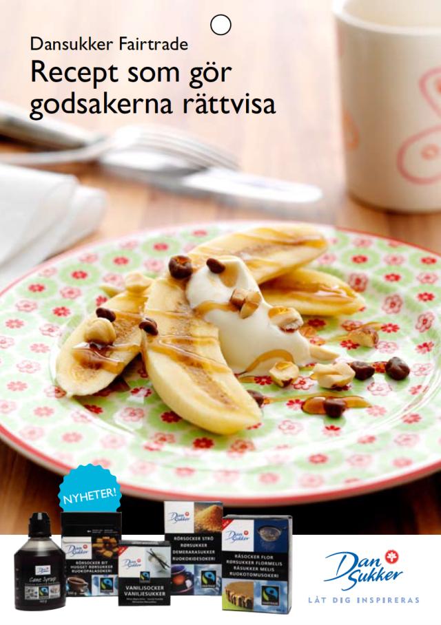 Dansukker Fairtrade: Recept som gör godsakerna rättvisa